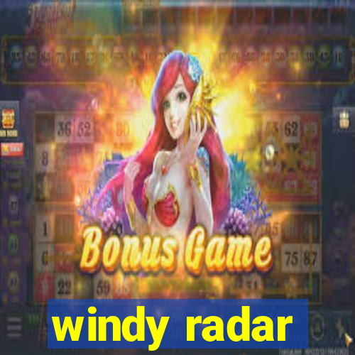 windy radar